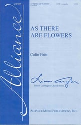As There are Flowers SATB choral sheet music cover